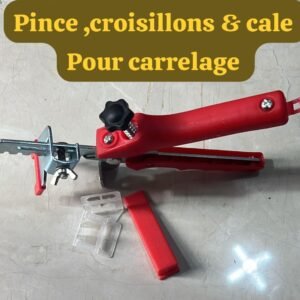 Pince ,croisillons & cale Pour carrelage