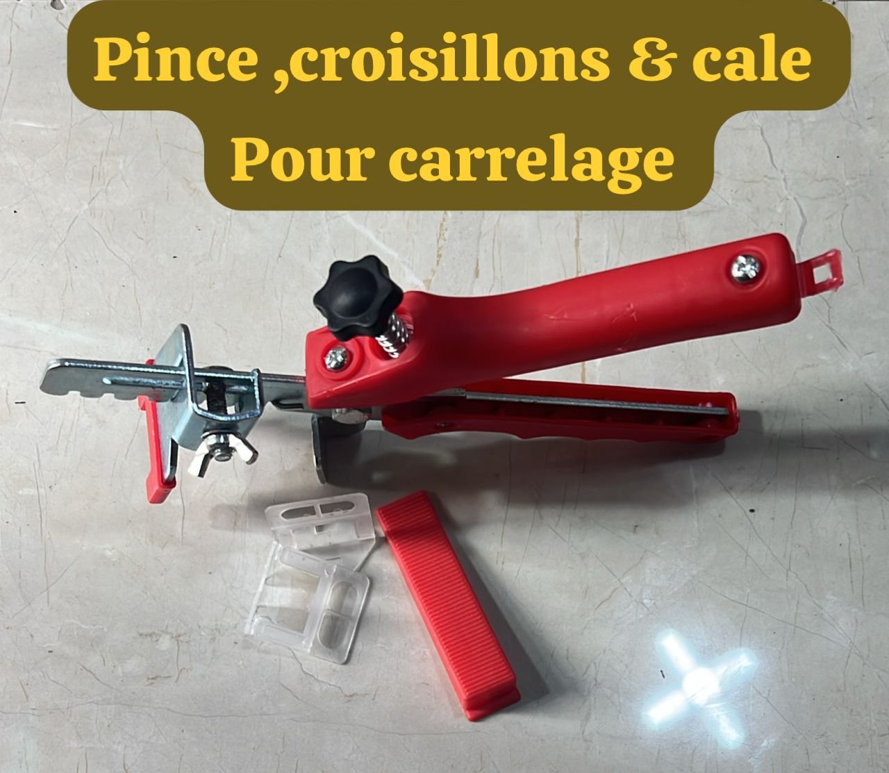 Pince ,croisillons & cale Pour carrelage
